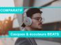 Comparatif meilleur casque Beats