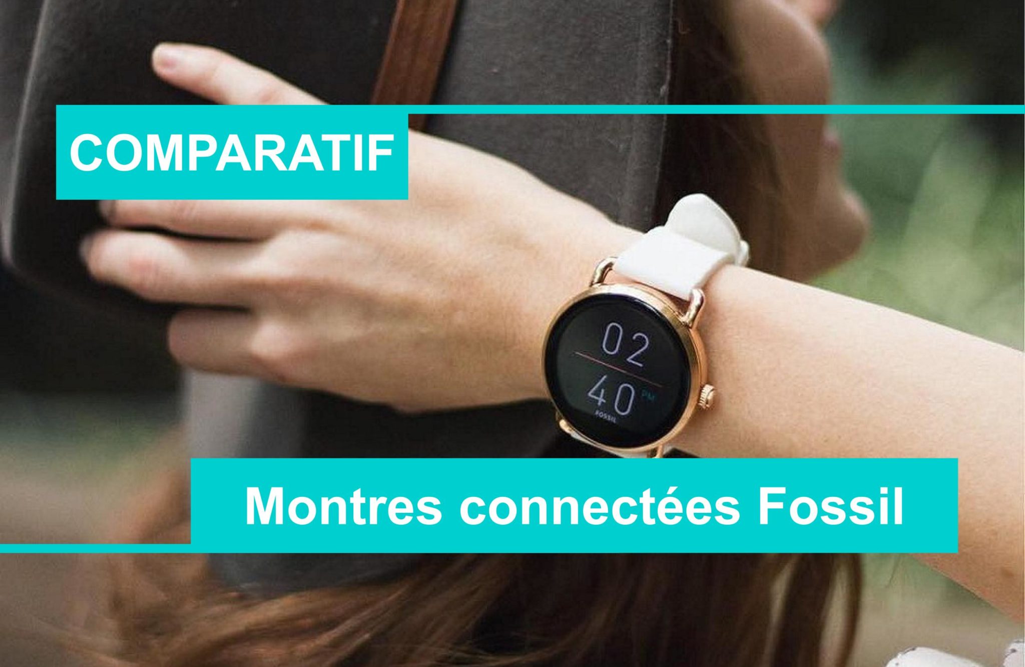 COMPARATIF meilleure montre connectée fossil