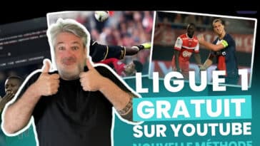 Regardez les matchs GRATUITEMENT sur Youtube ! (Nouvelle méthode)