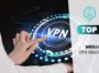Top meilleur VPN gratuit