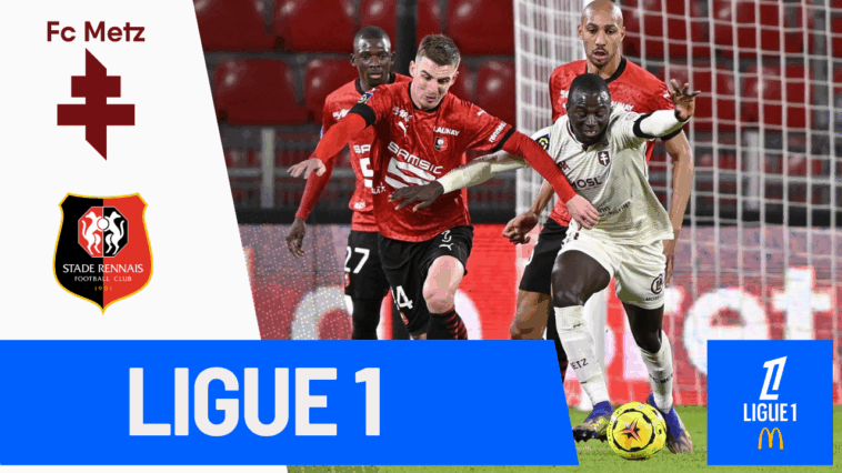 Metz vs Rennes