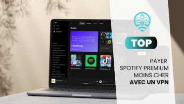 Payer Spotify Premium moins cher avec un VPN